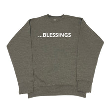 Load image into Gallery viewer, …BLESSINGS Sweatshirt
